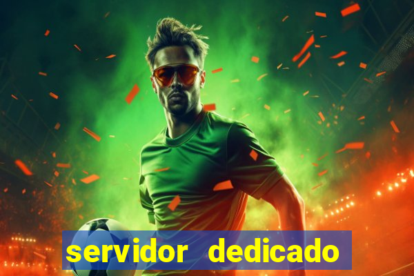 servidor dedicado para jogos brasil